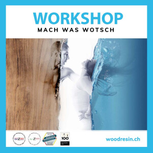 WORKSHOP - SPEZIAL - «MACH WAS WOTSCH»